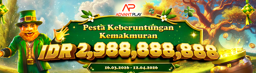 ADVANTPLAY - PESTA KEBERUNTUNGAN KEMAKMURAN